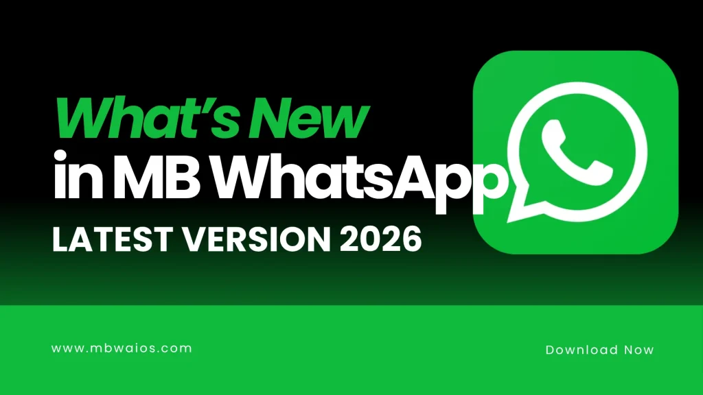 What's New in MB WhatsApp
